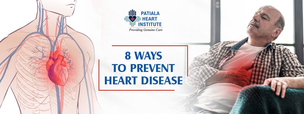 8 Ways to Prevent Heart Disease - Patiala Heart Institute