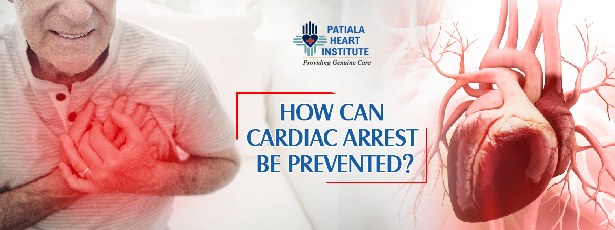 How can cardiac arrest be prevented?- Patiala Heart Institute