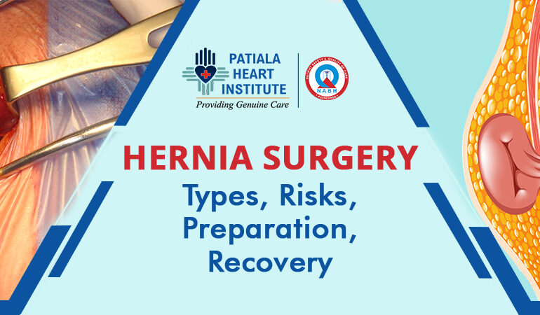Hernia Surgery- Types, Risks, Preparation, Recovery
