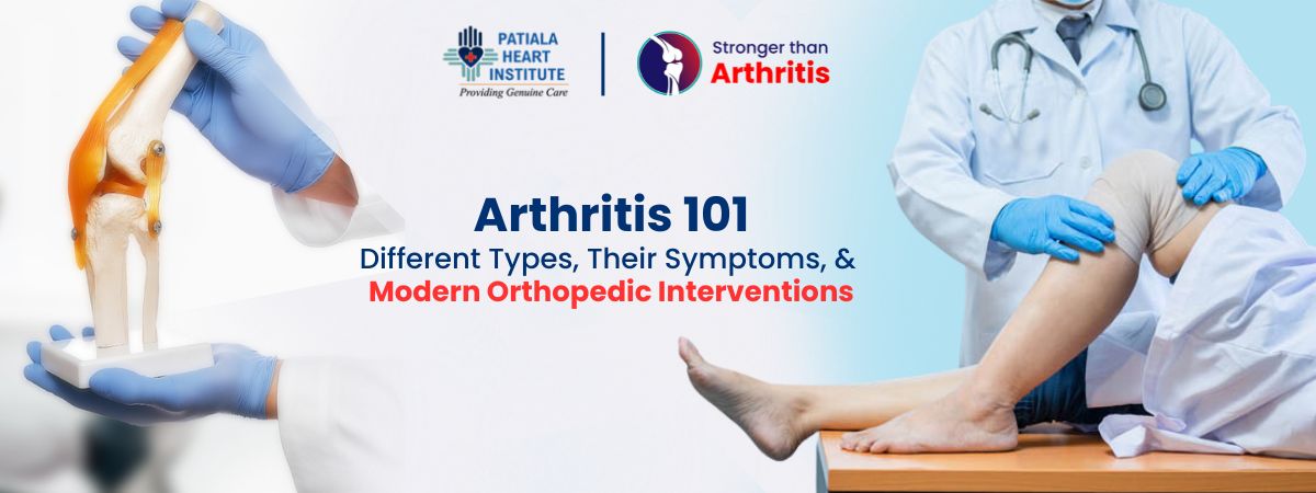 Arthritis 101: Different Types, Their Symptoms, And Modern Orthopaedic 